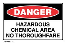 Danger - Hazardous Chemical Area No Thoroughfare